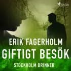 Giftigt besök af Erik Fagerholm