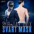 Svart mask - erotisk novell af Sir Jay Cox
