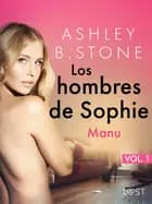 Los hombres de Sophie 1: Manu - una novela corta erótica af Ashley B. Stone