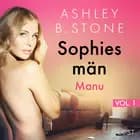 Sophies män 1: Manu - erotisk novell af Ashley B. Stone