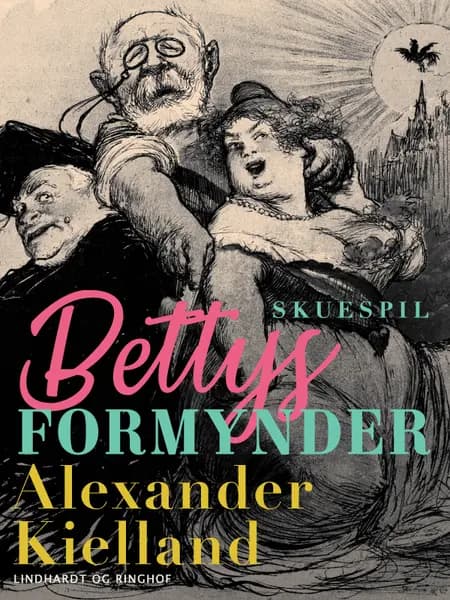 Bettys formynder af Alexander Kielland