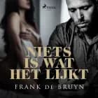 Niets is wat het lijkt af Frank de Bruyn