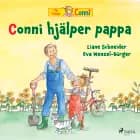 Conni hjälper pappa af Liane Schneider