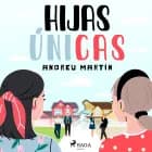 Hijas únicas af Andreu Martín