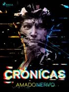 Crónicas af Amado Nervo