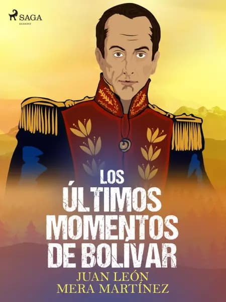 Los últimos momentos de Bolívar af Juan León Mera