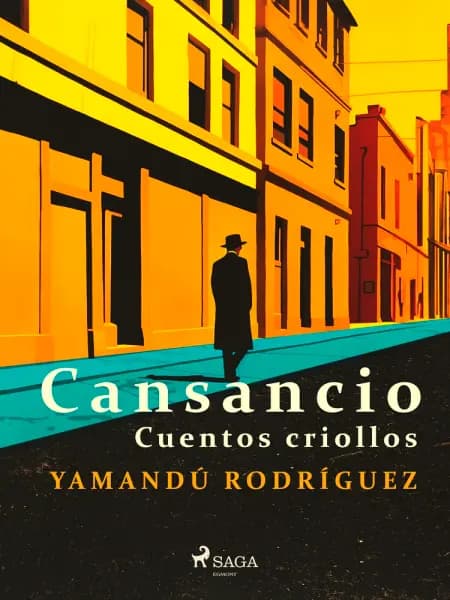Cansancio - cuentos criollos af Yamandú Rodríguez