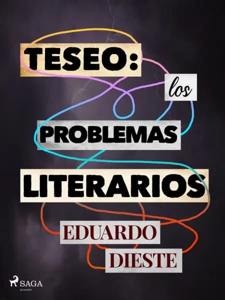 Teseo: Los problemas literarios af Eduardo Dieste