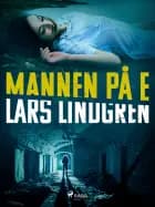 Mannen på E af Lars Lindgren
