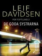 De goda systrarna af Leif Davidsen