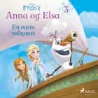 Frost - Anna og Elsa 3 - En varm velkomst af Disney