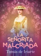 La señorita malcriada af Tomás de Iriarte