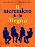 El merendero de la Alegría af Antonio Casero