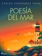 Poesía del mar af Carlos Fernández Shaw