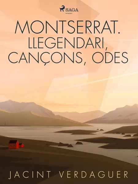 Montserrat. Llegendari, cançons, odes af Jacint Verdaguer i Santaló