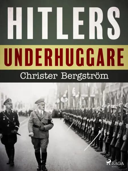 Hitlers underhuggare af Christer Bergström