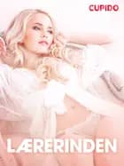 Lærerinden – erotiske noveller af Cupido