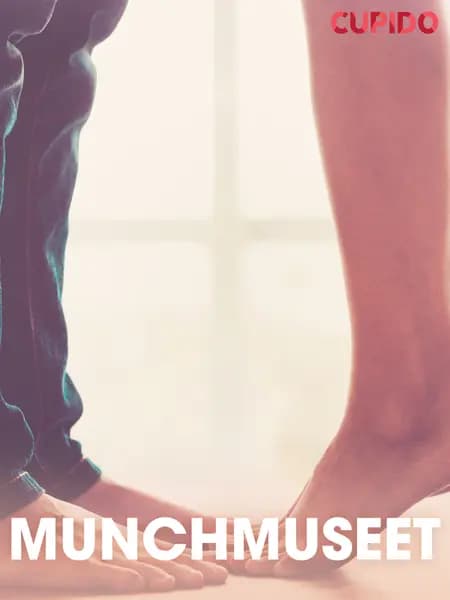 Munchmuseet - erotiska noveller af Cupido