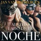 Al otro lado de la noche af Jan van Mersbergen