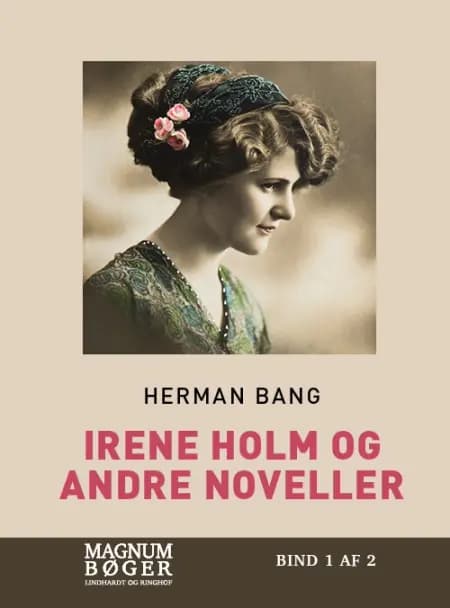 Irene Holm og andre noveller af Herman Bang