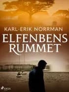 Elfenbensrummet af Karl-Erik Norrman