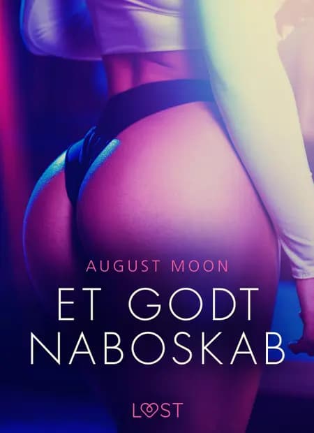 Et godt naboskab af August Moon