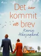 Det har kommit ett brev af Karin Härjegård