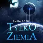Tylko ziemia af Emma Popik