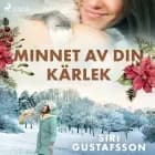 Minnet av din kärlek af Siri Gustafsson