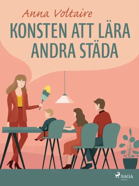 Konsten att lära andra städa af Anna Voltaire