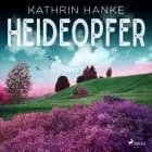 Heideopfer (Katharina von Hagemann, Band 8) af Kathrin Hanke