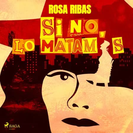 Si no, lo matamos af Rosa Ribas Moliné