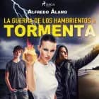 La guerra de los hambrientos I: Tormenta af Alfredo Álamo