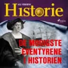 De modigste eventyrene i historien af All Verdens Historie