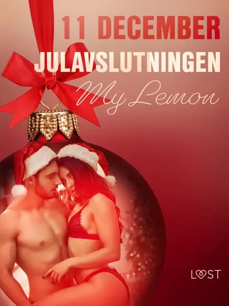 11 december: Julavslutningen - en erotisk julkalender af My Lemon