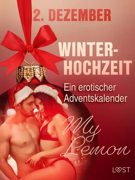 2. Dezember: Winterhochzeit - ein erotischer Adventskalender af My Lemon