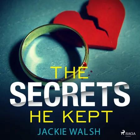 The Secrets He Kept af Jackie Walsh