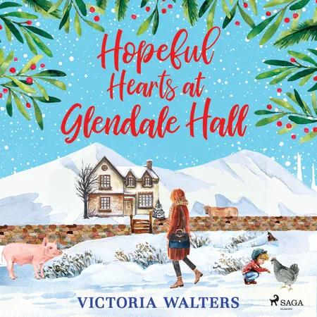 Hopeful Hearts at Glendale Hall af Victoria Walters