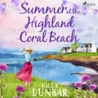 Summer at the Highland Coral Beach af Kiley Dunbar