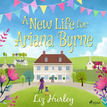 A New Life for Ariana Byrne af Liz Hurley