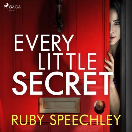 Every Little Secret af Ruby Speechley