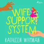 Wife Support System af Kathleen Whyman