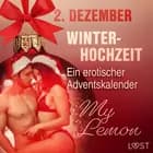 2. Dezember: Winterhochzeit - ein erotischer Adventskalender af My Lemon