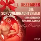 11. Dezember: Die Schulweihnachtsfeier - ein erotischer Adventskalender af My Lemon