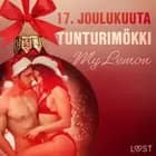 17. joulukuuta: Tunturimökki - eroottinen joulukalenteri af My Lemon
