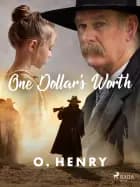 One Dollar's Worth af O. Henry