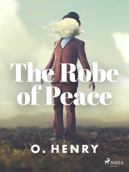 The Robe of Peace af O. Henry