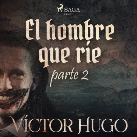 El hombre que ríe. Parte 2 af Victor Hugo