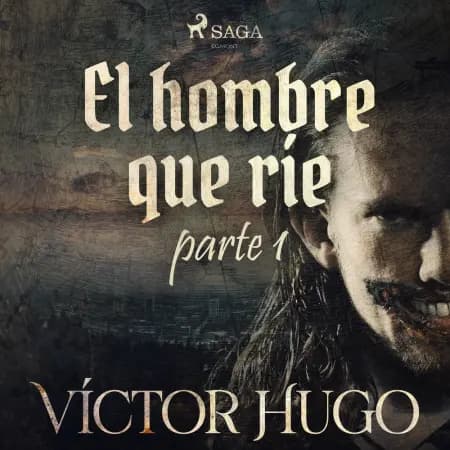 El hombre que ríe. Parte 1 af Victor Hugo