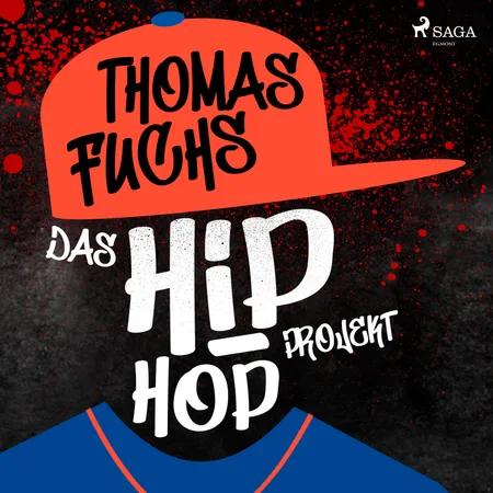 Das Hip-Hop Projekt af Thomas Fuchs